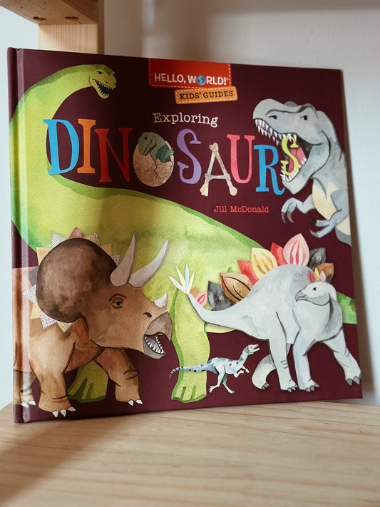 Hello, World! Kids’ Guides: Exploring Dinosaurs