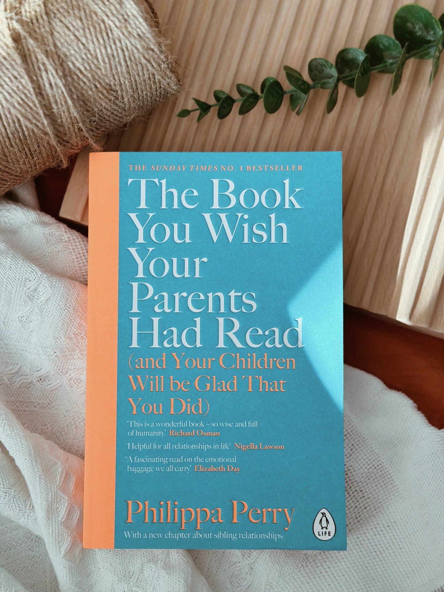 The Book You Wish Your Parents Had Read (and Your Children Will Be Glad That You Did)