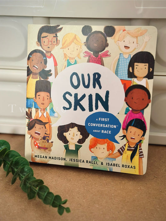 Our Skin: A First Conversation About Race