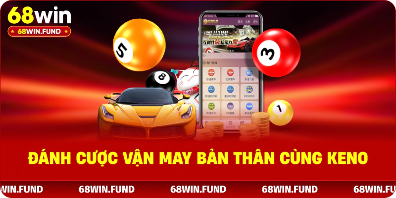Đánh cược vận may bản thân cùng Keno 