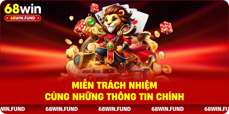 Miễn trách nhiệm cùng những thông tin chính